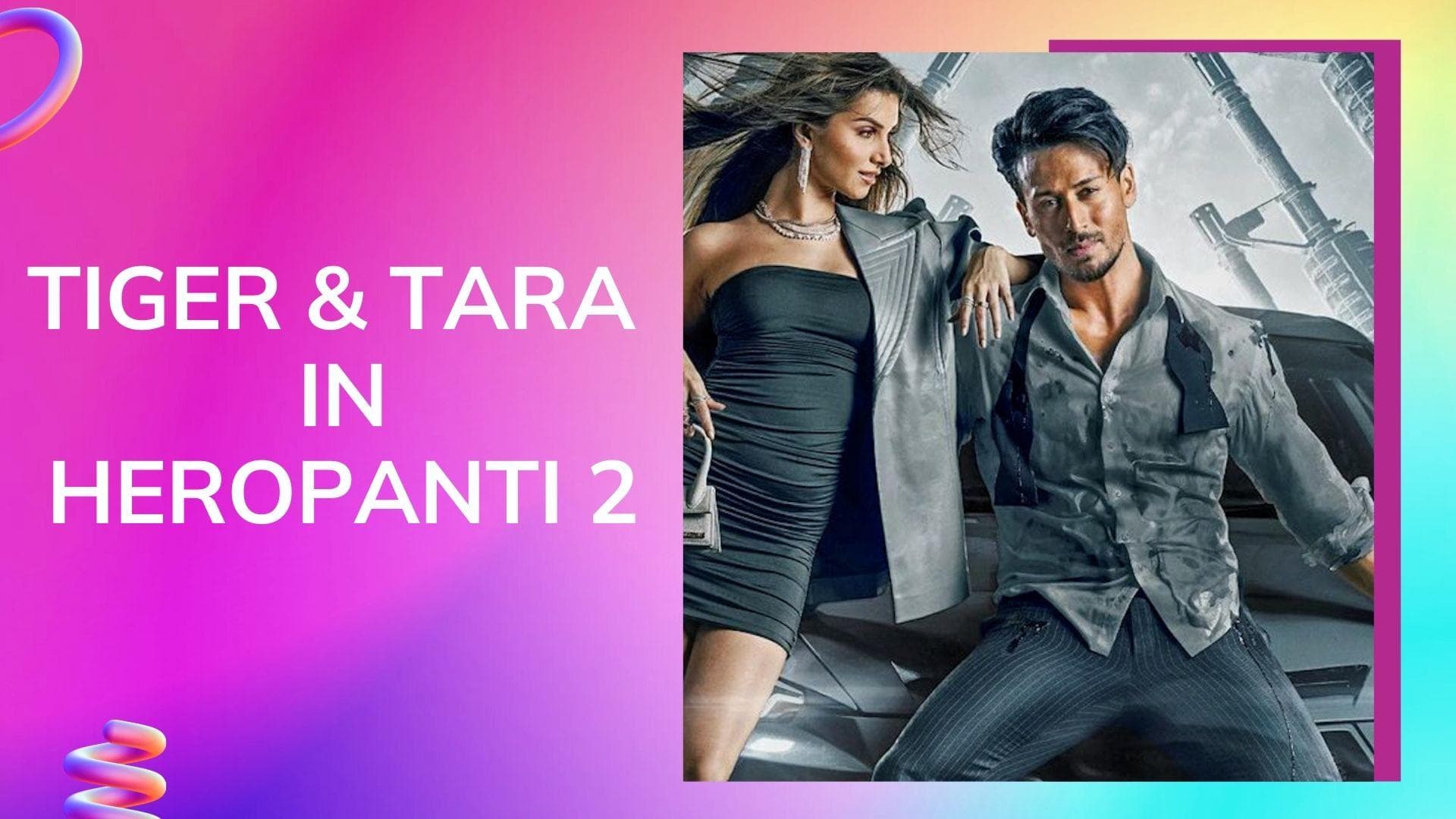 Heropanti 2: New posters of the Tiger Shroff and Tara Sutaria starrer out; trailer to release on March 17