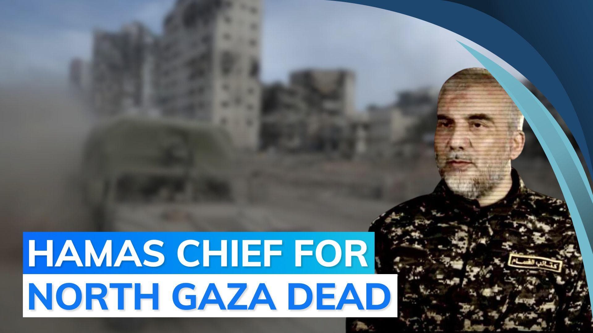 Hamas: militant chief for north Gaza Ahmed al-Ghandour killed in war with Israel