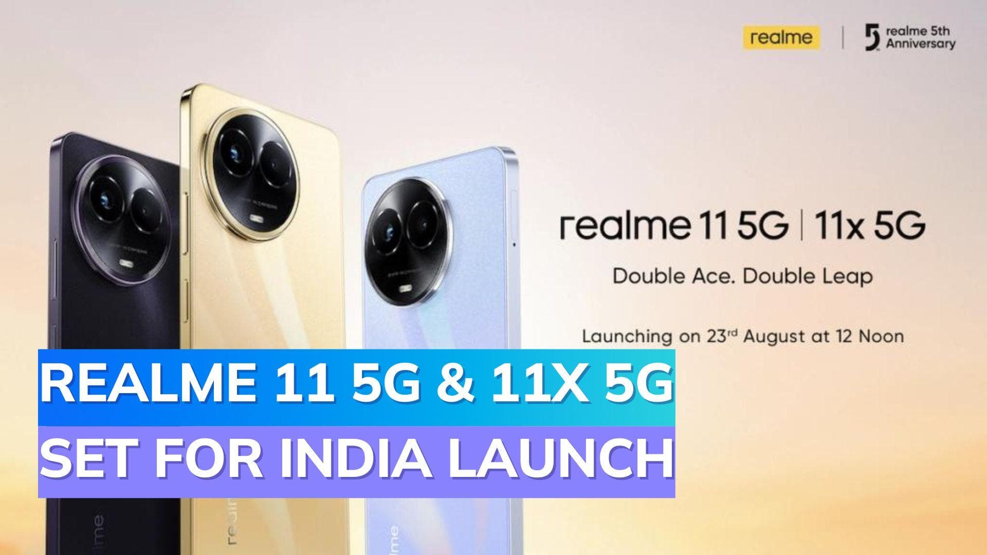 Realme 11 5G, Realme 11x 5G India Launch Date Revealed: Check Design, Expected Price and Specs