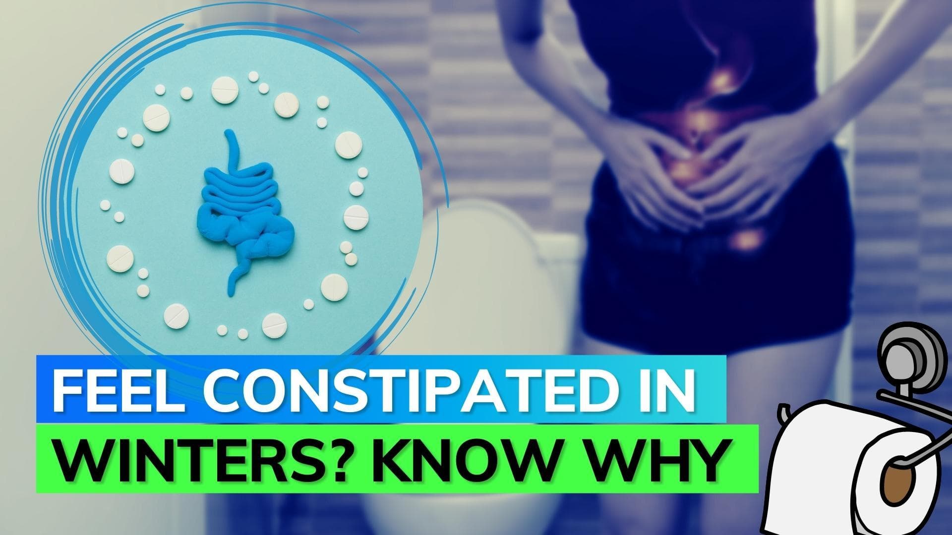 Constipation: A major problem in winters