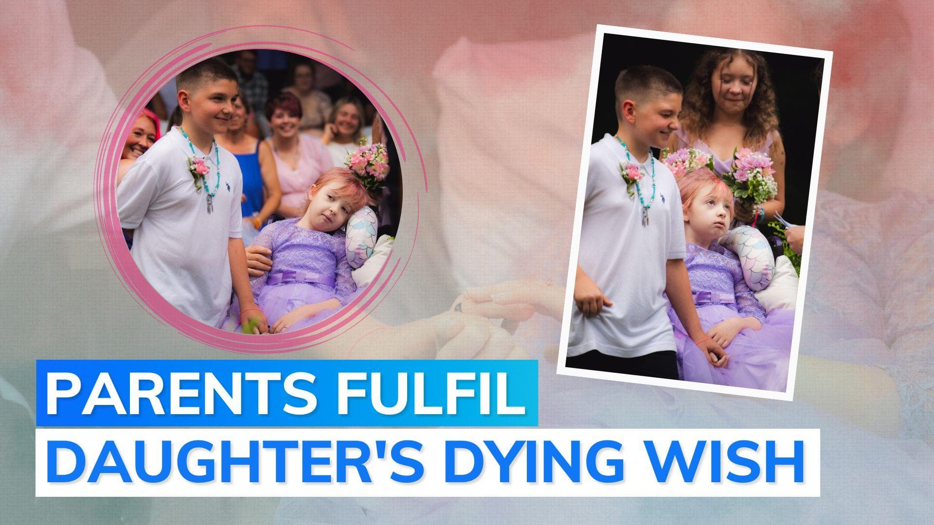 10-year-old girl ‘marries’ childhood sweetheart days before passing away