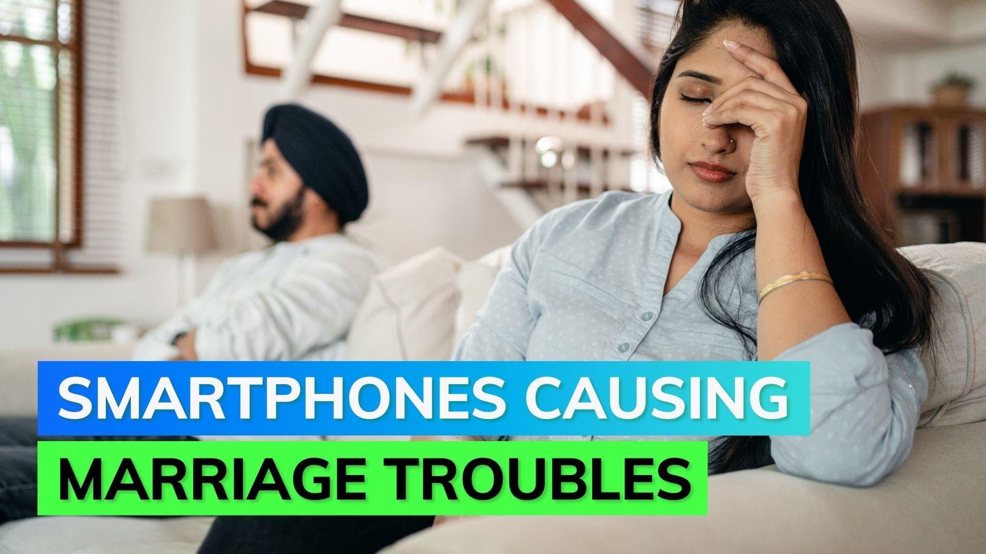 Indians confess smartphones hampering their marriages: study