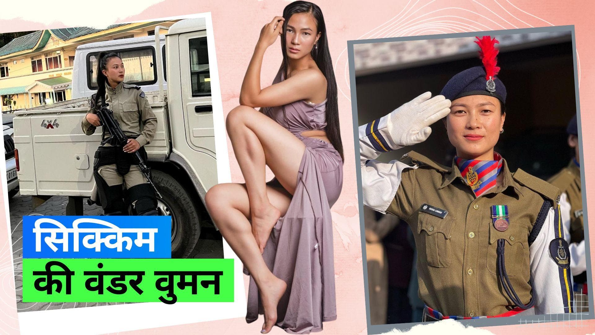 Sikkim Model: मॉडल भी हैं और पुलिस ऑफिसर भी, सिक्किम के गांव से निकलीं और दुनिया पर छाईं