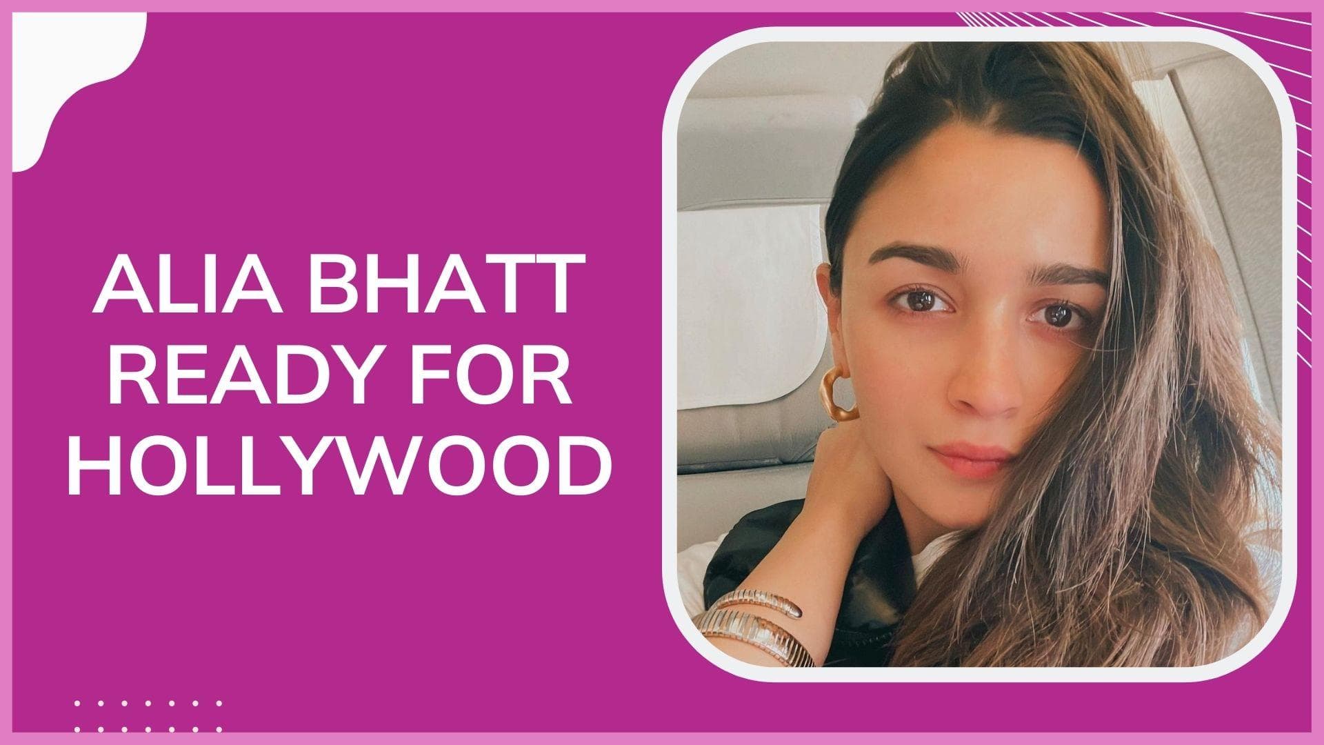 'Nervous' Alia Bhatt sets off for her Hollywood adventure