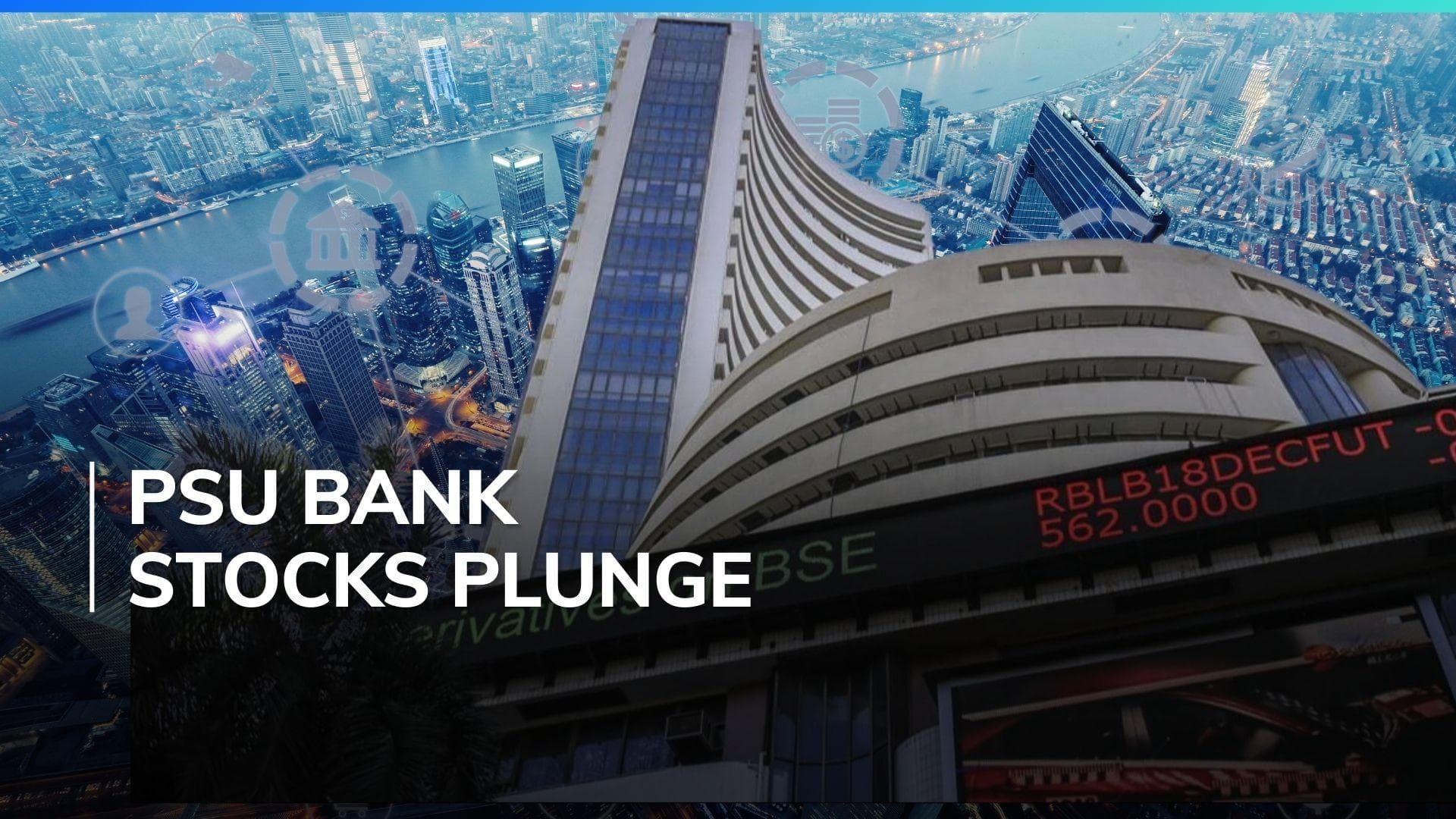 Lok Sabha polls: PSU bank stocks plunge by 15-20% amid vote counting
