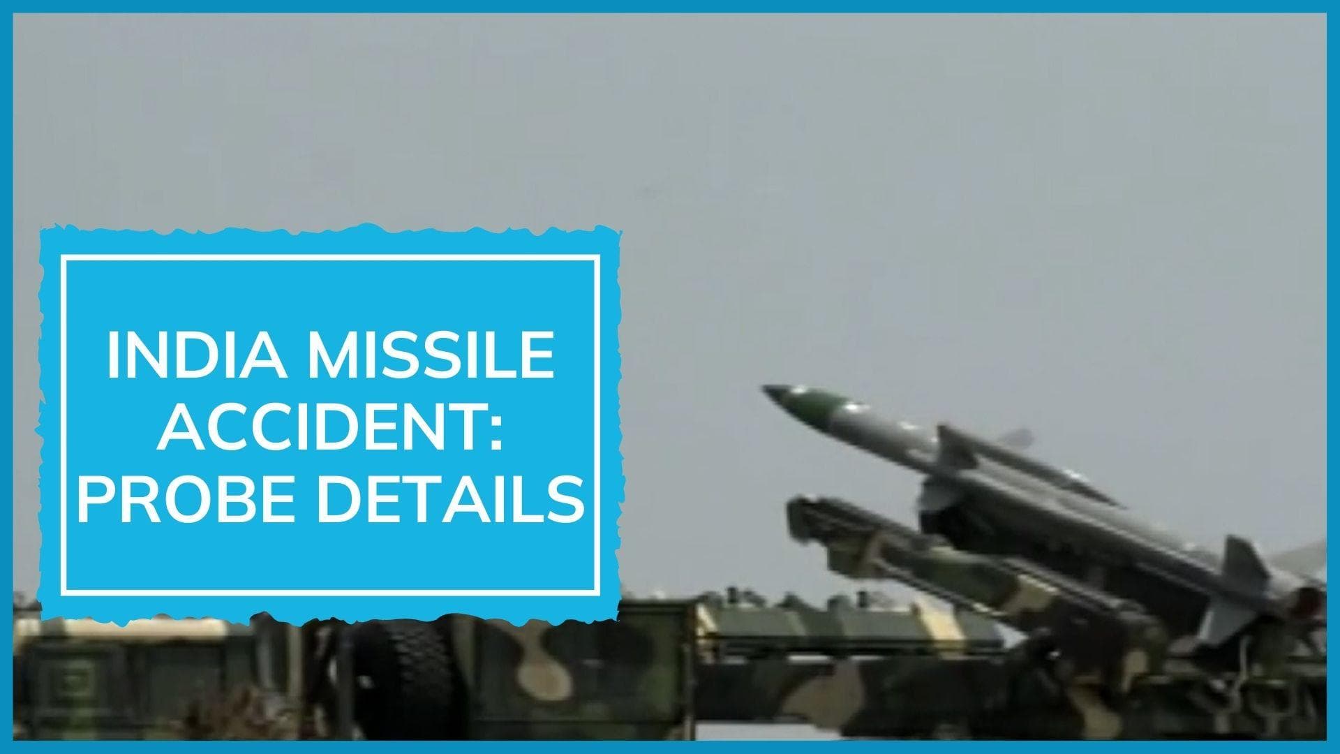 India missile launch accident: Human error likely cause, finds probe, as per PTI report on Pakistan case