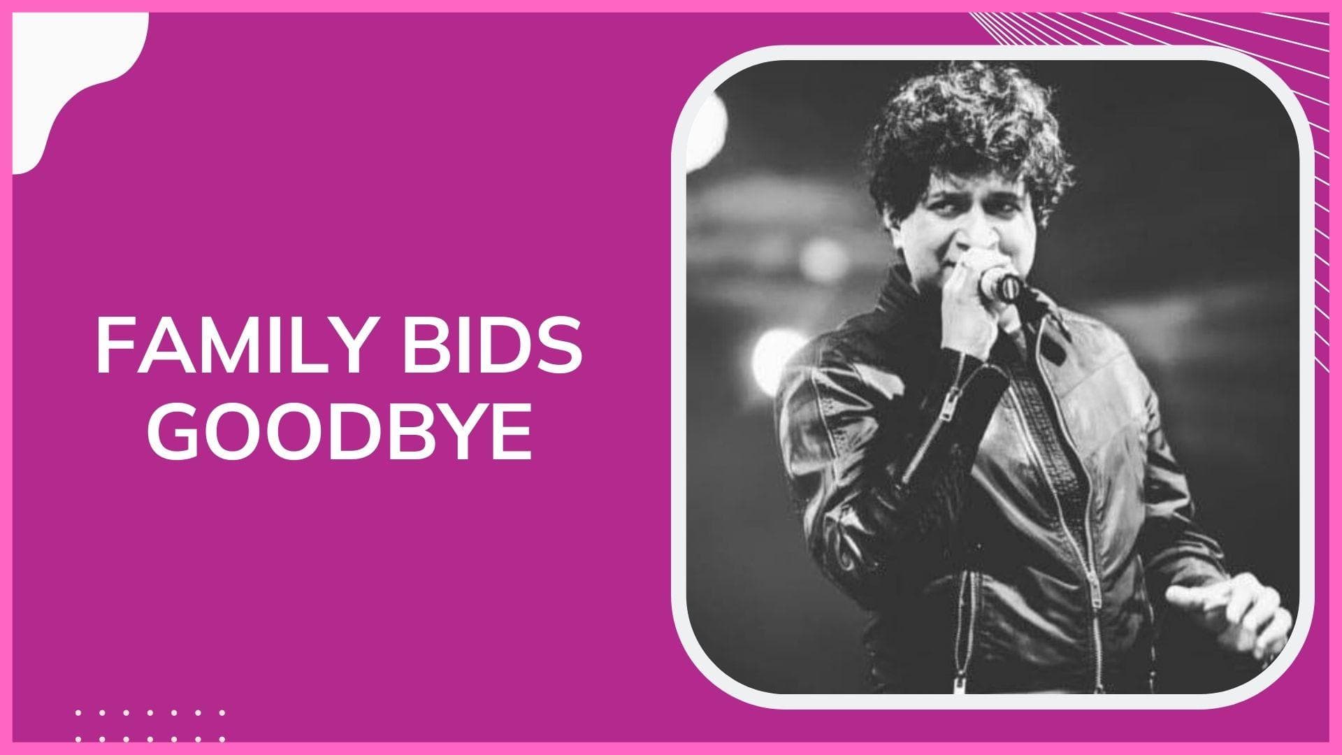 Singer KK's family reaches Kolkata, to take his mortal remains back to Mumbai