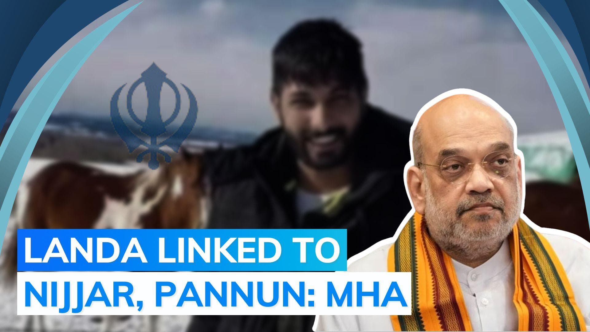 Canada-based gangster Lakhbir Singh Landa declared terrorist by India