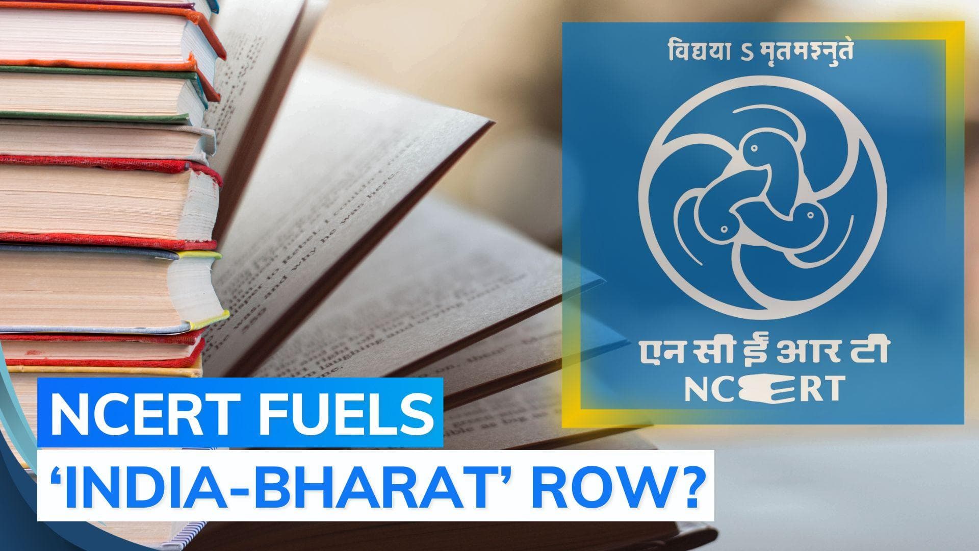 NCERT panel proposes replacing 'India' with 'Bharat' in all textbooks