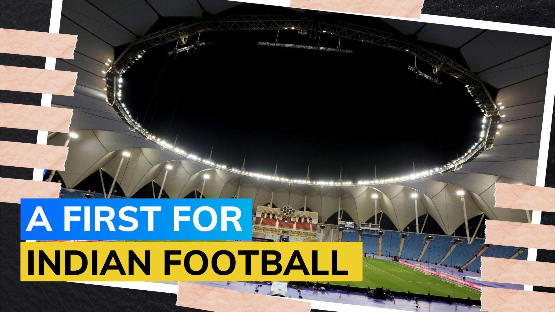 King Fahd International Stadium in Saudi Arabia to host Santosh Trophy semifinals and final