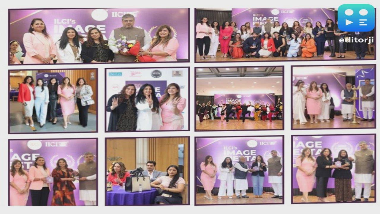 ILCI® Hosts Grand Image Fiesta Season 3, Honours India's Top 27 Awardees, Welcomes Global Dignitaries Diplomats & Industry Leaders in New Delhi