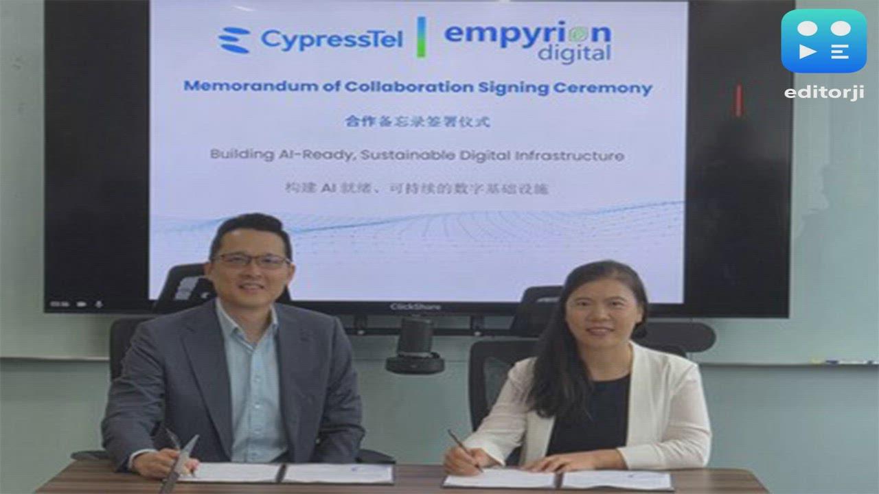 Empyrion Digital Signs Strategic MOU with CypressTel to Anchor Future Capacity across Asia