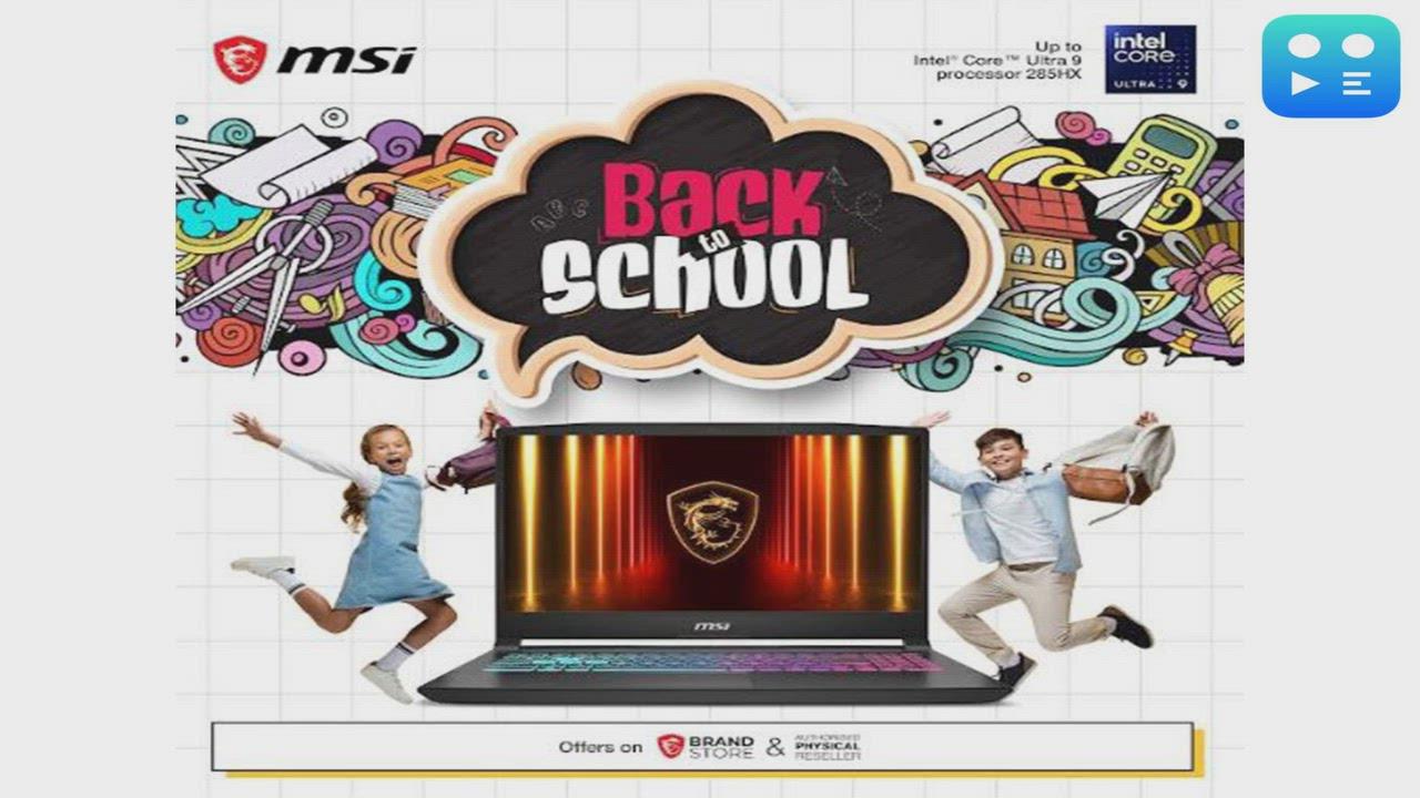 MSI Kicks Off 'Back to School 2026' Season with Exclusive Channel Offers and Student Focused Benefits