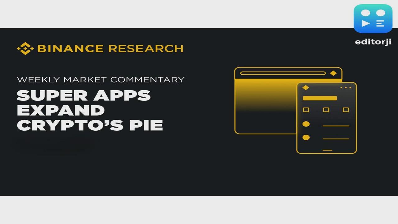 Binance Research: Super Apps Expand Crypto's Addressable Market Beyond Trading