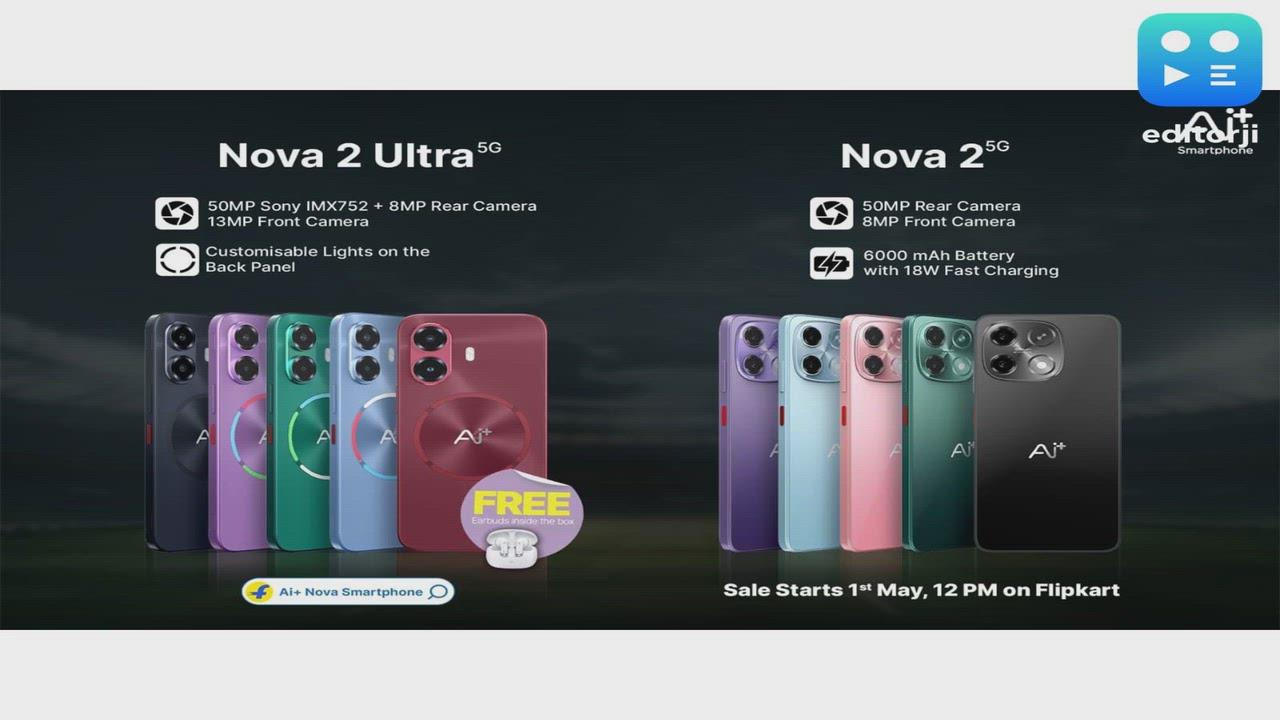 Ai+ Smartphone Announces Return of Sales for Nova 2 5G & Nova2 Ultra 5G Sale on May 1, 12 pm 