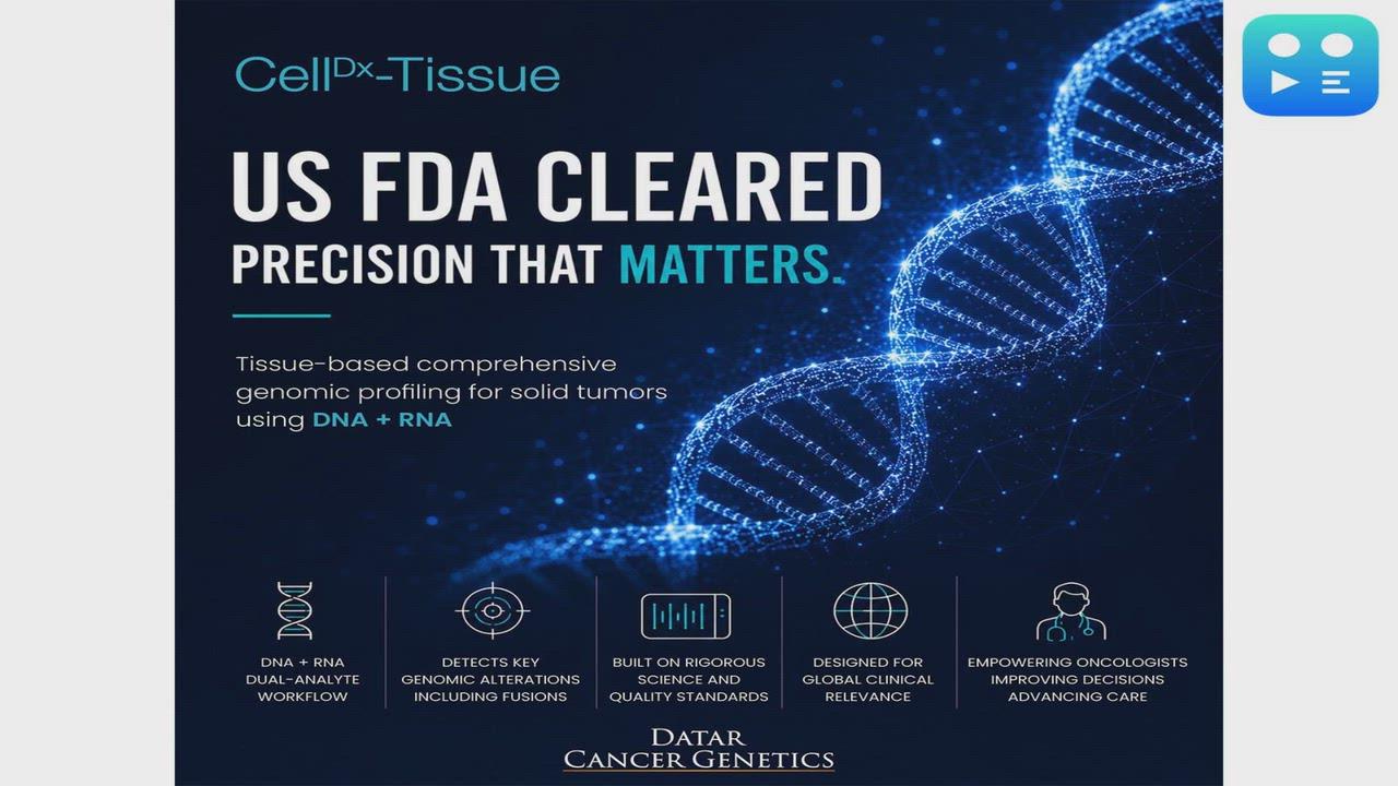 Datar Cancer Genetics Receives Landmark US FDA Clearance for CellDx-Tissue, a Comprehensive Genomic Profiling Assay for Solid Tumors Using DNA + RNA