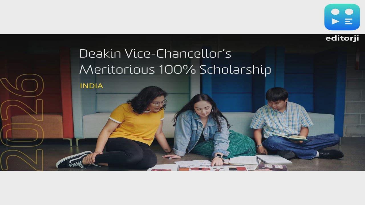 Deakin University opens July 2026 scholarship applications for Indian students with up to 100 percent tuition fee benefits