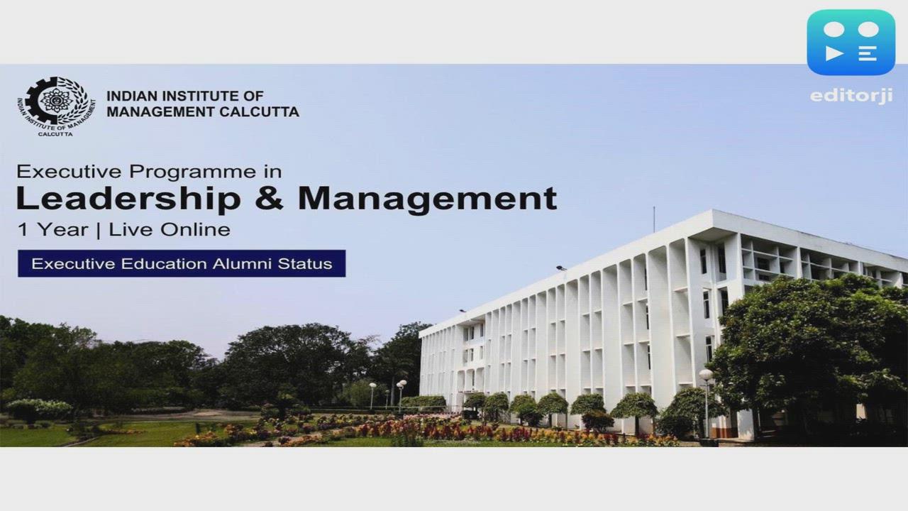 IIM Calcutta Announces Batch 19 of its Flagship Executive Programme in Leadership & Management for Emerging Business Leaders