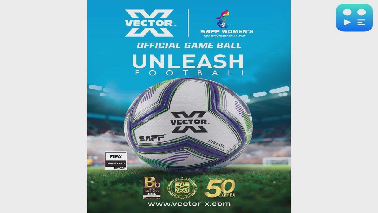 Vector X the Ball Partner of SAFF; Unveils New "Unleash Football" Campaign with Women's Football Team in Goa