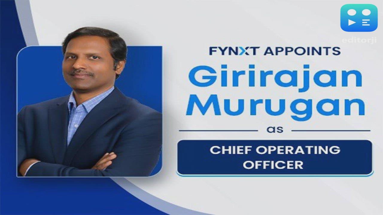 FYNXT Appoints Girirajan Murugan as Chief Operating Officer to Accelerate Platform-Driven Broker Transformation