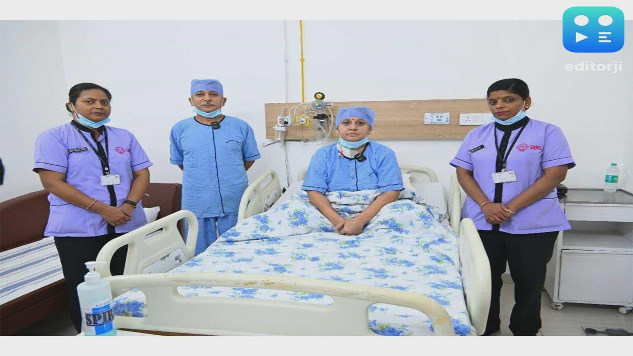 History Rewritten in Bareilly: SRMS Institute of Medical Sciences Performs Rohilkhand & Kumaon's First Bone Marrow Transplant, Advancing Cancer Care