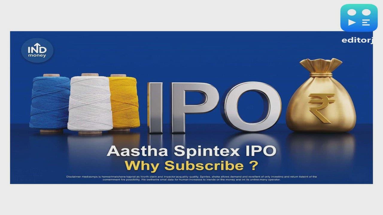 Aastha Spintex IPO Opens; SEBI-Registered Research Analysts Cite Capacity Expansion and Financial Growth in 'Subscribe' Recommendations