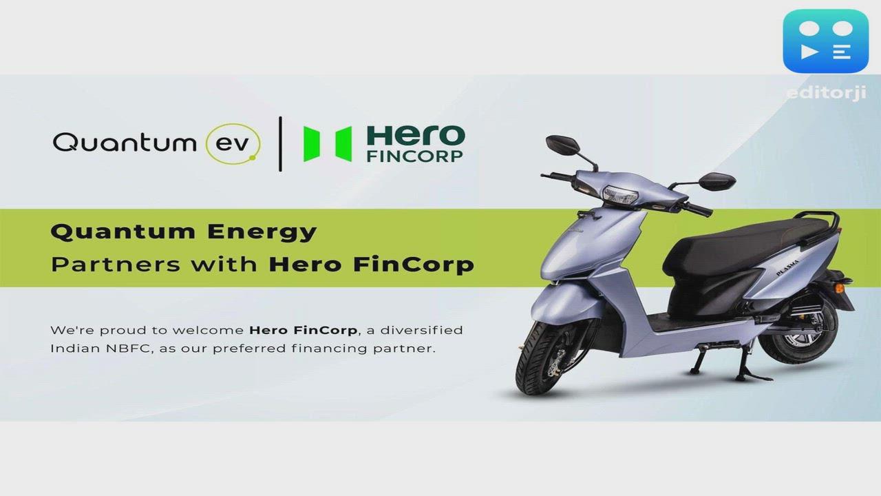 Quantum Energy Partners with Hero FinCorp to Enable Easy Financing for Electric Scooters
