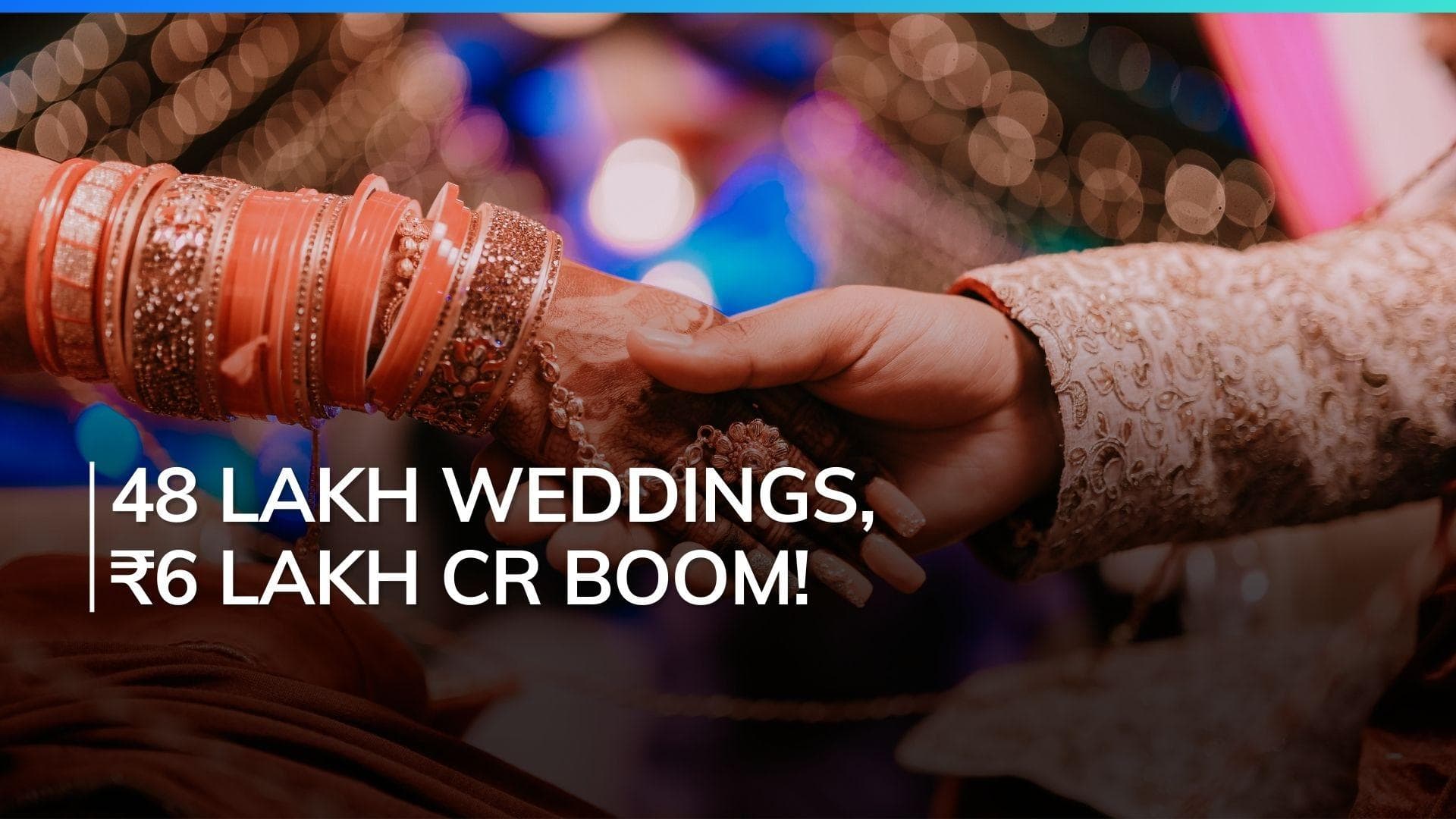 India's ₹6 Lakh Crore Wedding Season | 48 Lakh Weddings in 2 Months!