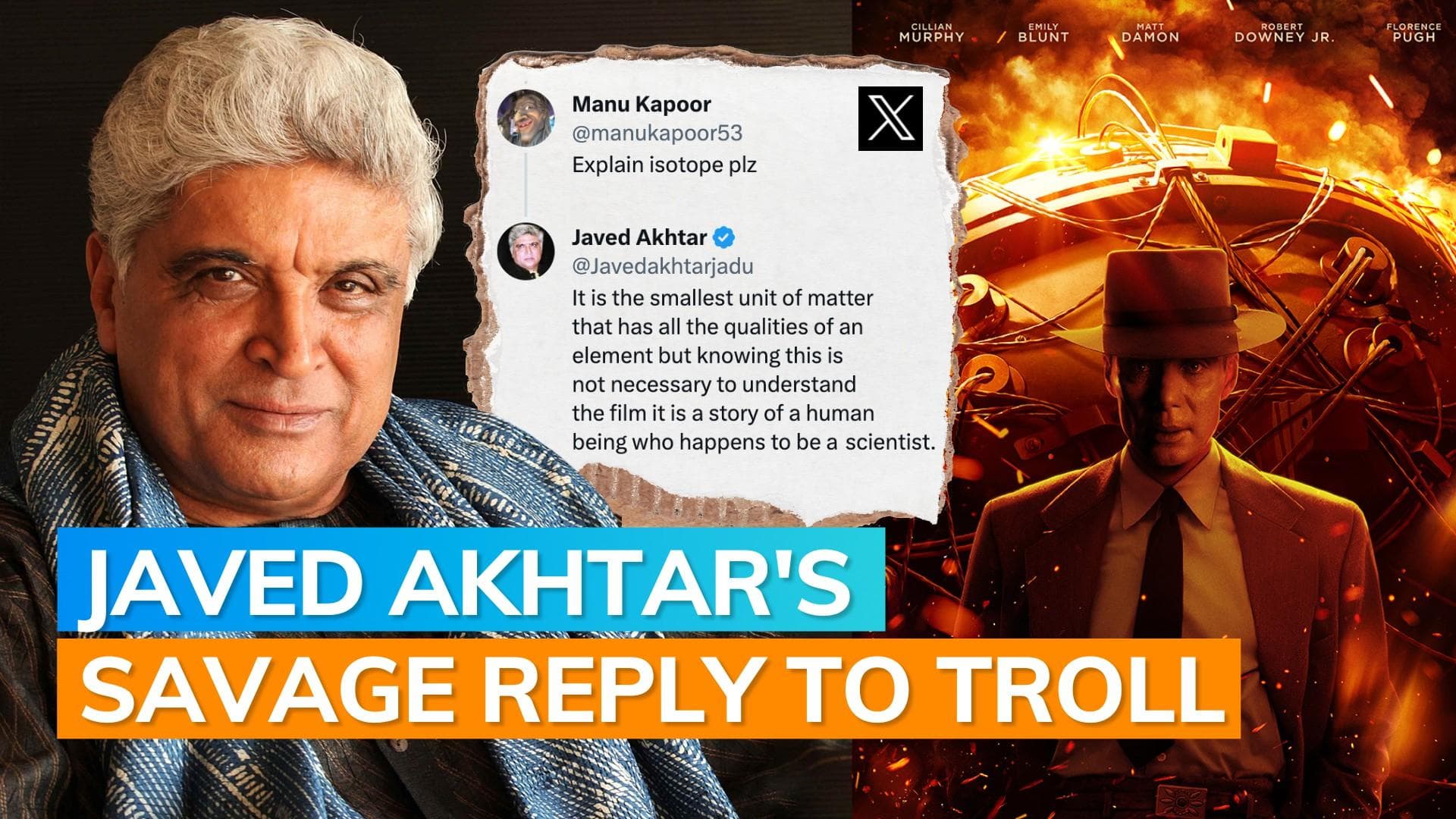 Javed Akhtar calls ‘Oppenheimer’ ‘great’; explains term isotopes after troll tries to mock him