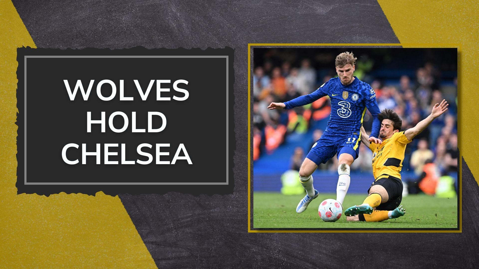 Premier League: Wolverhampton hold Chelsea to a 2-2 draw