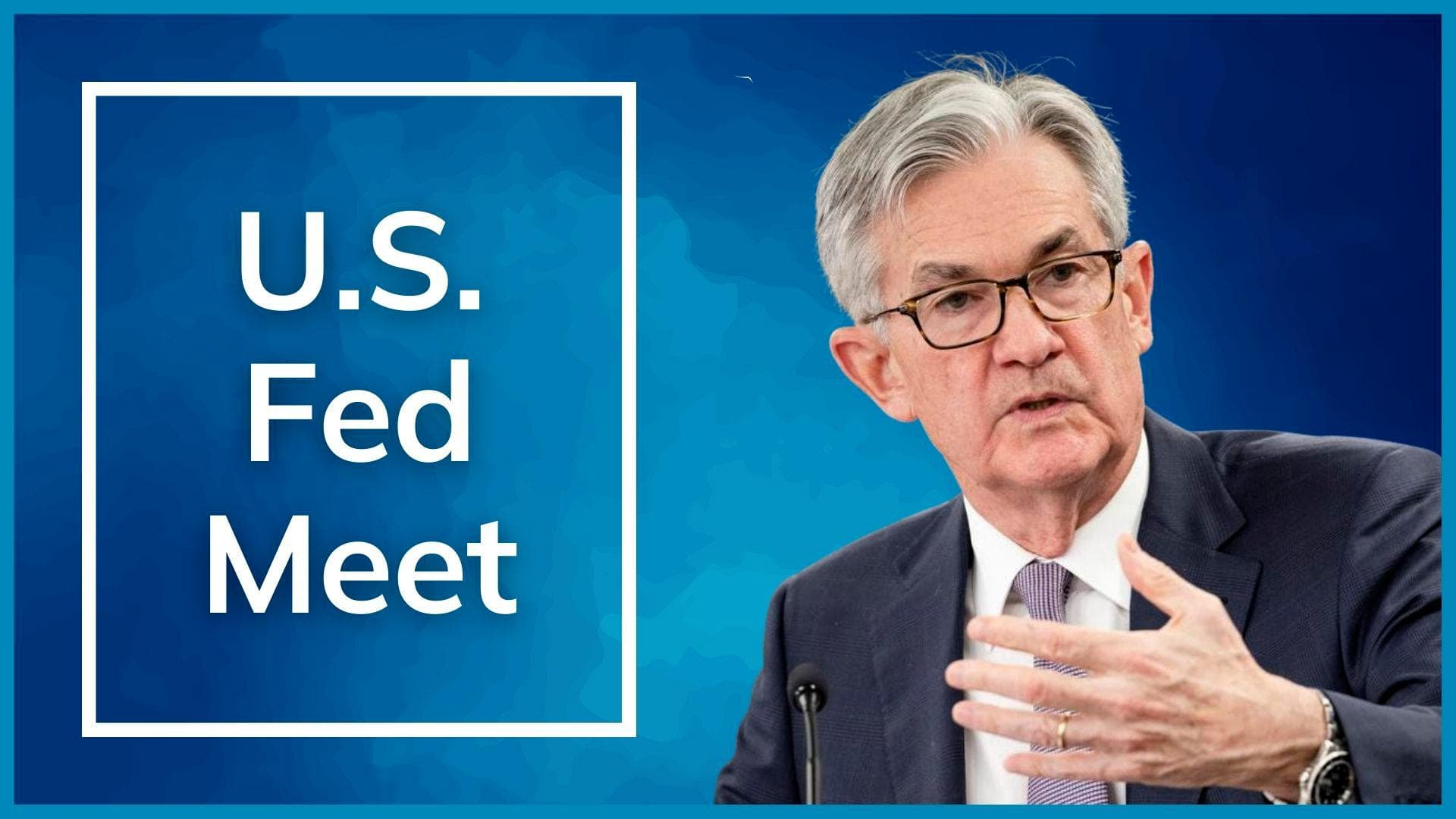 U.S. Federal Reserve meet March 15-16: Here is what to expect