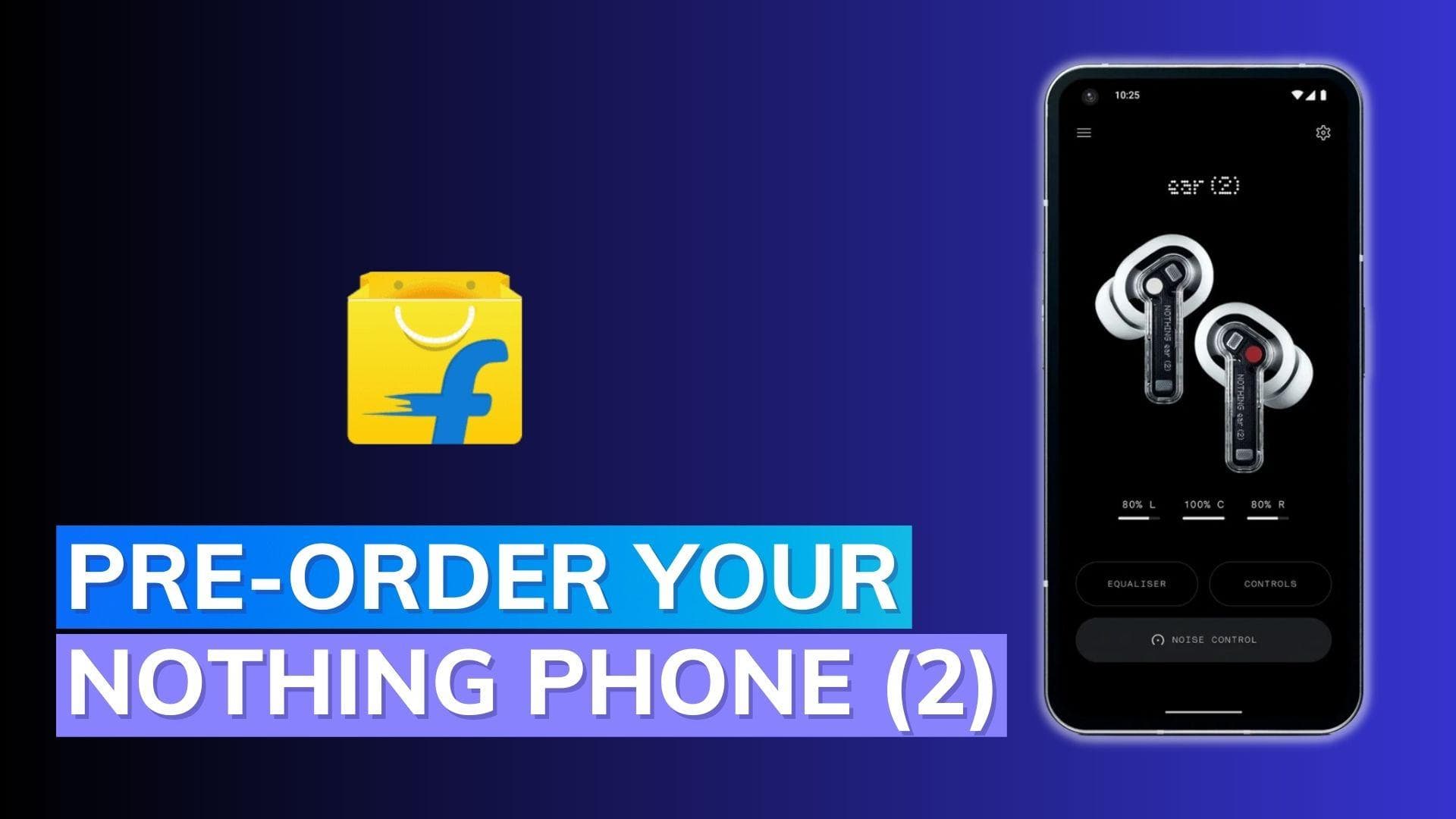 Nothing Phone (2) Pre-Orders coming to Flipkart on June 29: Exclusive 50% discount on accessories!