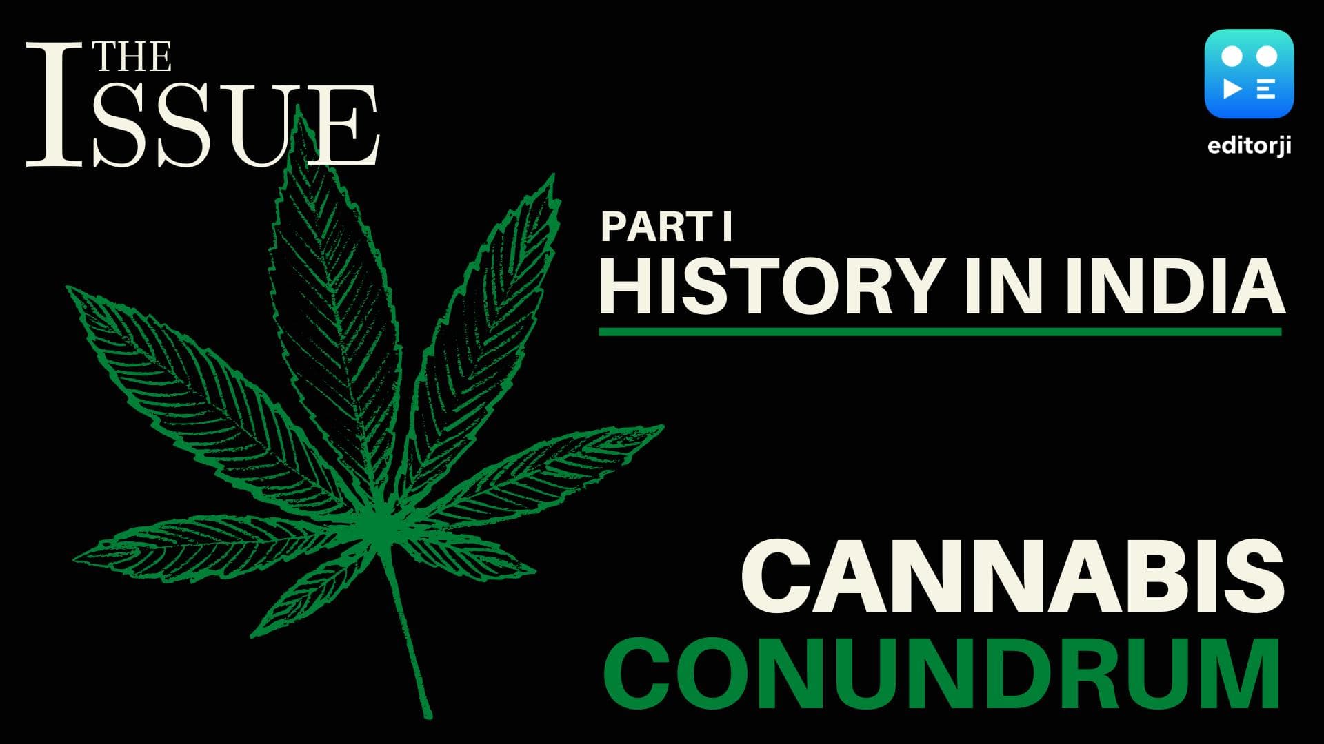 The history of cannabis in India | The Issue 