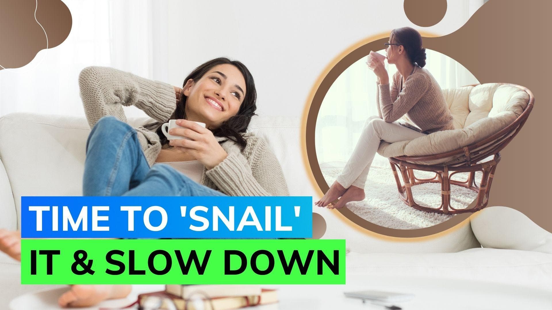 From 'girlboss' to 'snail girl': A paradigm shift in female empowerment