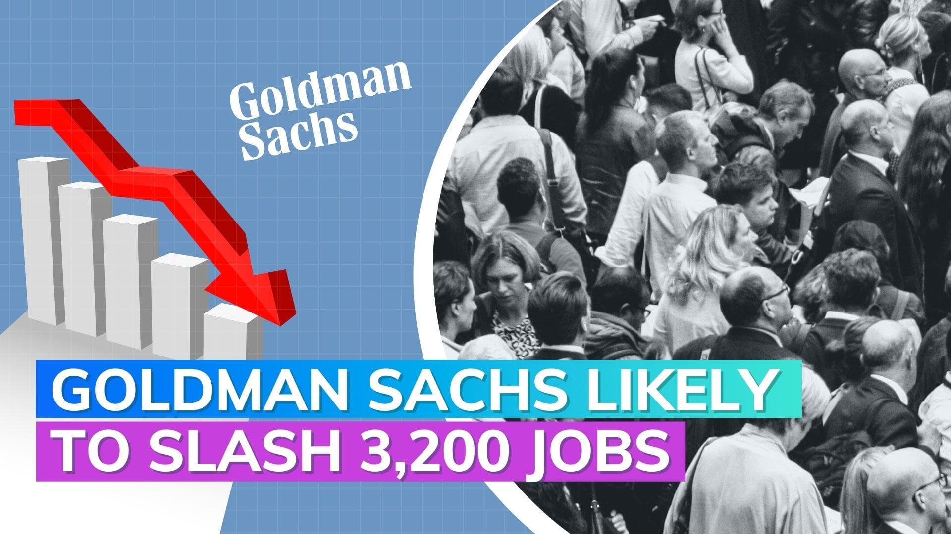 Goldman Sachs likely to slash 3,200 jobs, say reports 