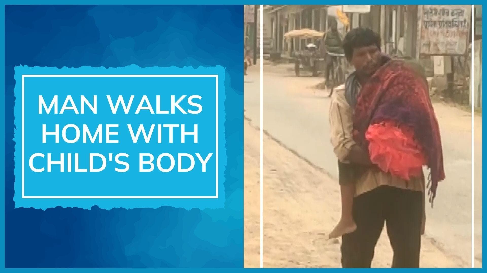 Chhattisgarh: man walks 10kms with 7-year-old daughter's body