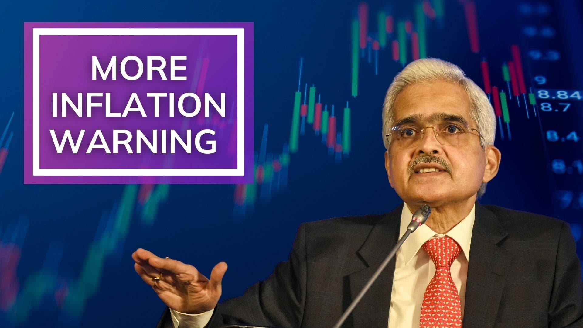 RBI Governor Shaktikanta Das warns of much higher food prices despite rate hike shock