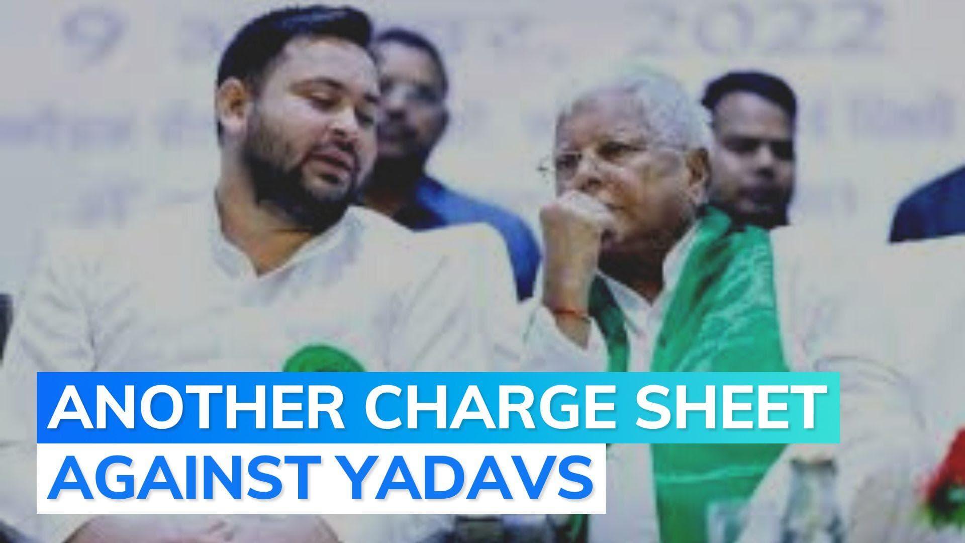 Land for job scam: 2nd charge sheet against Lalu Yadav, Tejashwi and Rabri Devi