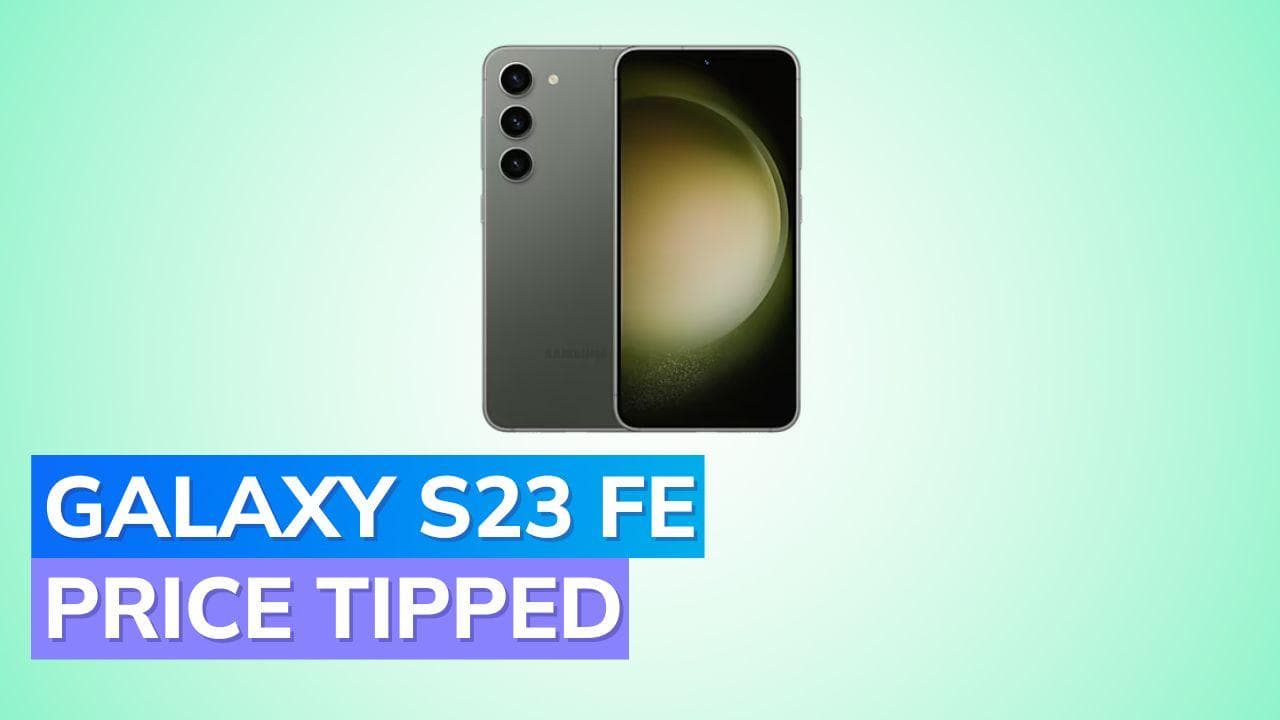 Samsung Galaxy S23 FE price tipped ahead of October launch