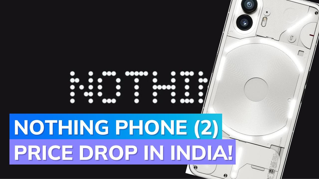 Nothing Phone (2) gets permanent price reduction in India: Check full details