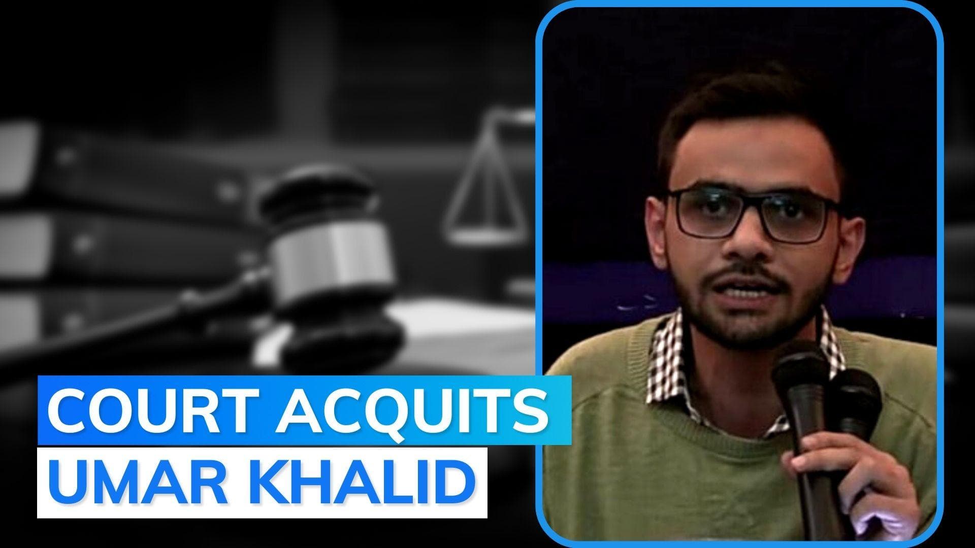 Umar Khalid acquitted in 2020 Delhi riots case