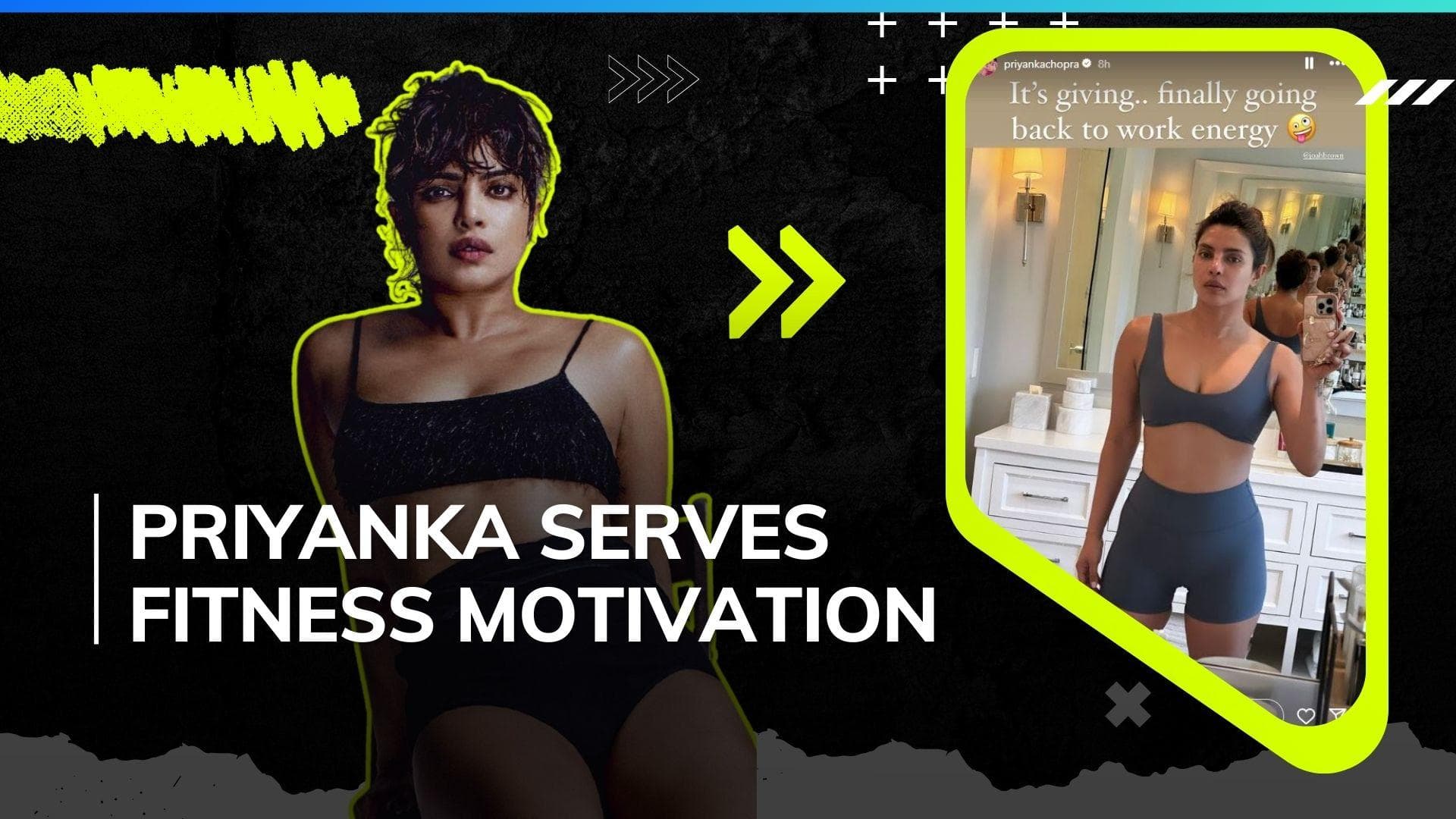 Priyanka Chopra shows off her toned abs as she is all set to return to work, serves major motivation