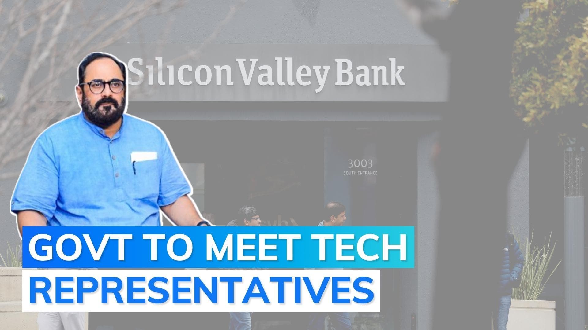 IT Minister to meet start-ups to assess Silicon Valley Bank's collapse impact