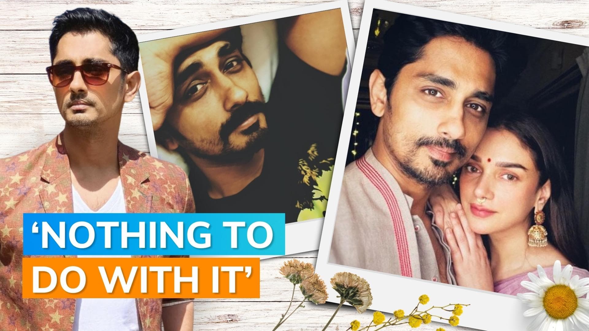 Siddharth gives a befitting reply to insensitive question about his ‘unsuccessful’ love life