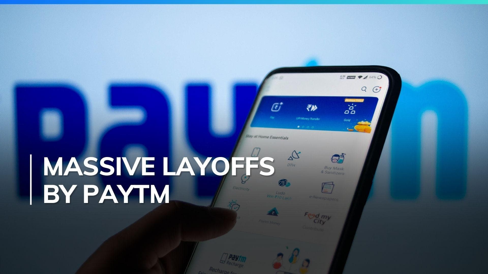 Paytm Layoffs: Fintech may cut up to 6,300 employees