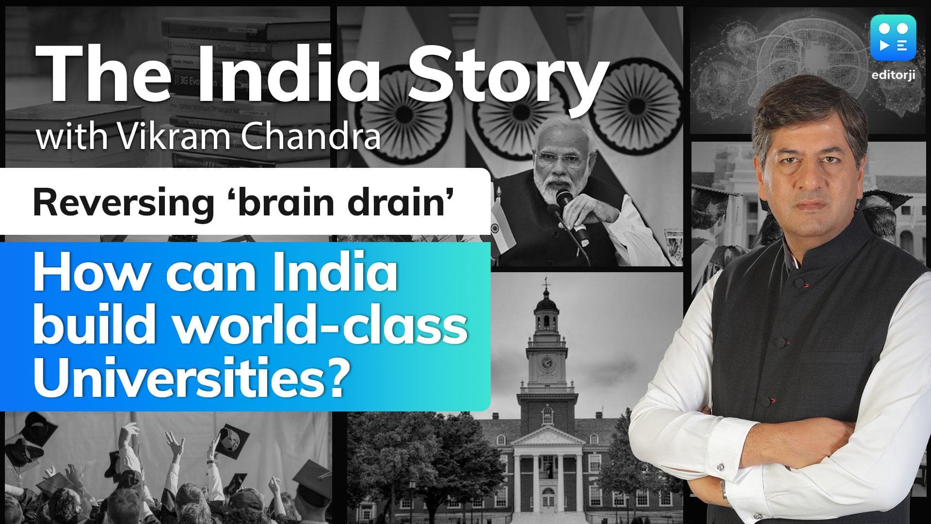 The India Story Episode 12 | Reversing ‘brain drain’: How can India build world-class Universities?