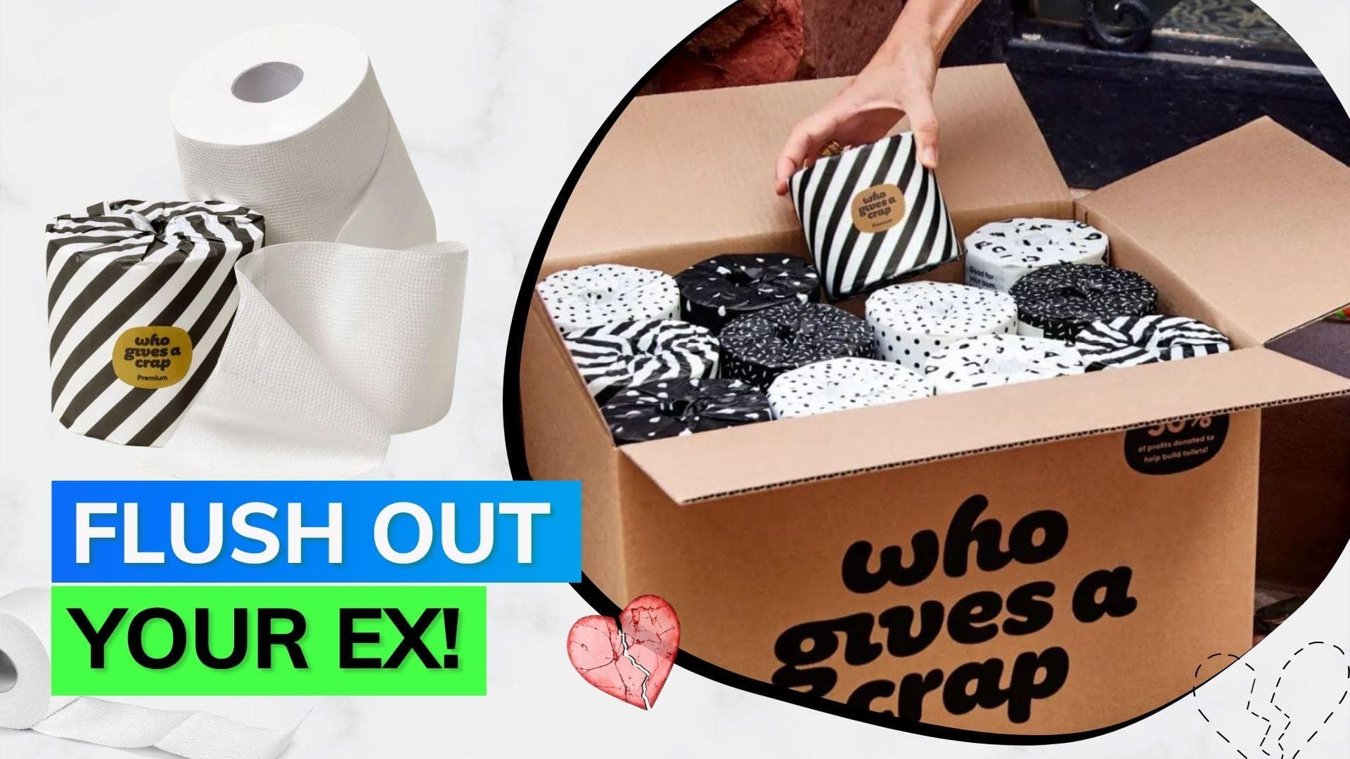 This Valentine’s Day turn your exes' memories into toilet paper; know how 