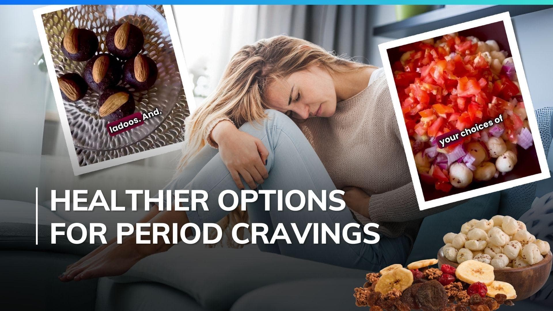 Do period cravings make you gain weight? Try these two healthy and tasty alternatives to junk munchies
