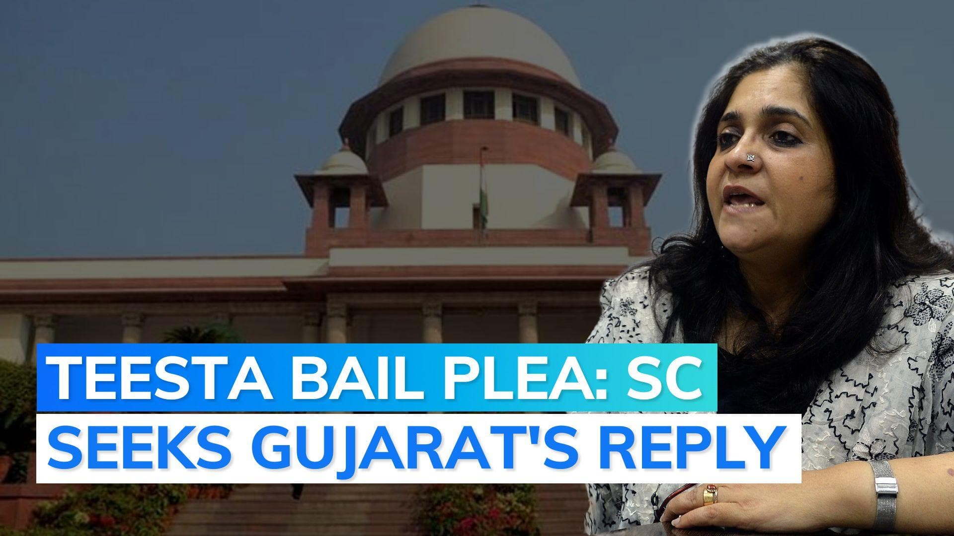SC issues notice to Gujarat govt on activist Teesta Setalvad's bail plea