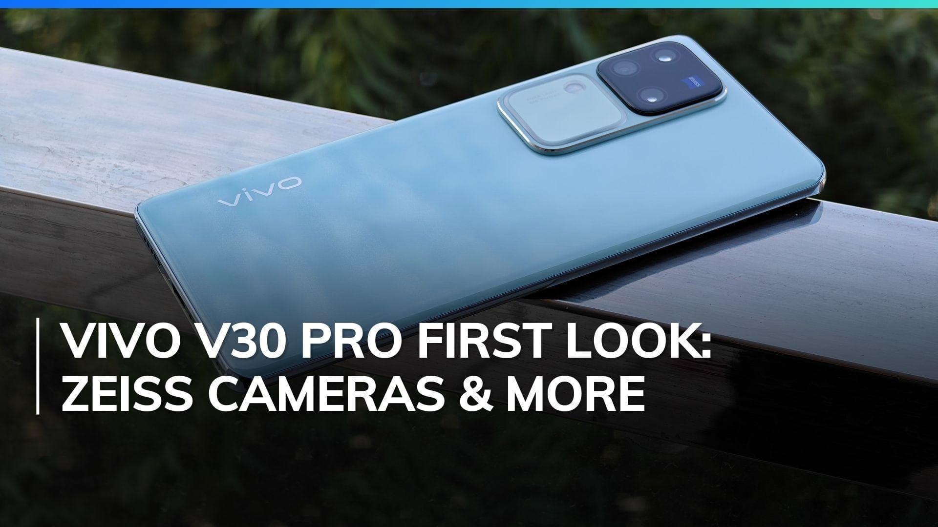 Vivo V30 Pro first impression, unboxing: Zeiss camera excellence! Check price, specs and features